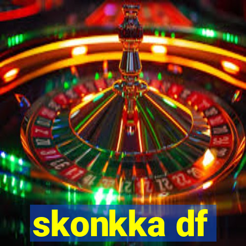 skonkka df